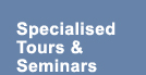  Specialised Tours & Seminars